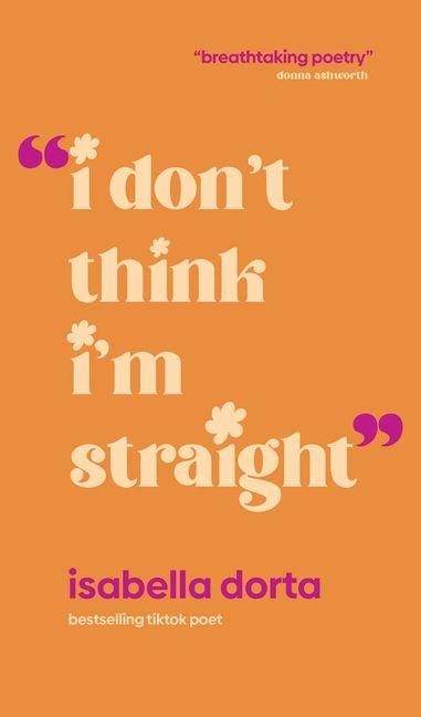 Produktbild: I Don't Think I'm Straight | Isabella Dorta