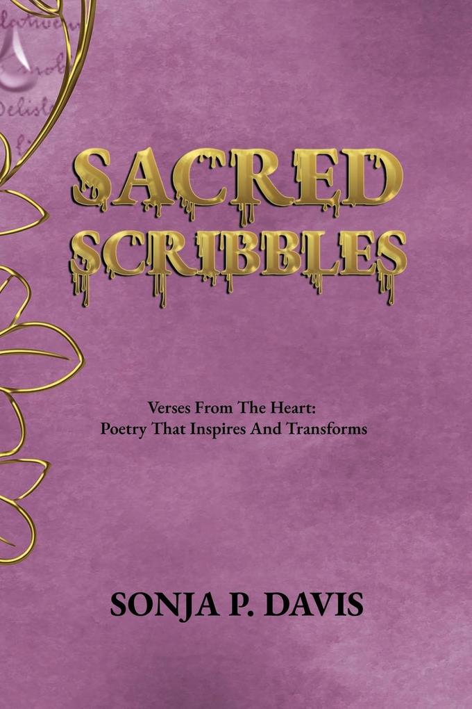 Produktbild: SACRED SCRIBBLES Verses From The Heart | Sonja P. Davis
