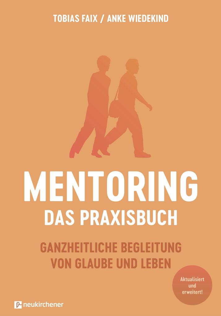 Produktbild: Mentoring - Das Praxisbuch | Tobias Faix, Anke Wiedekind