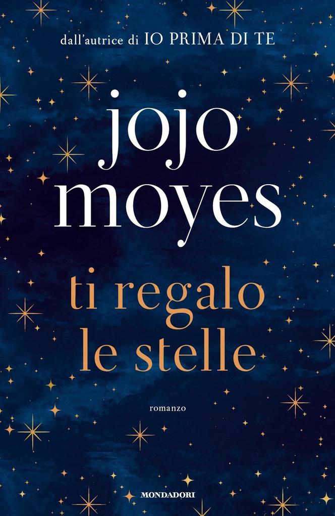 Produktbild: Ti regalo le stelle | Jojo Moyes