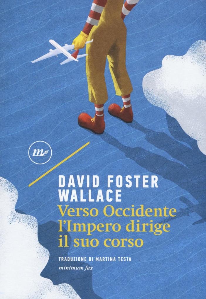Produktbild: Verso Occidente l'Impero dirige il suo corso | David Foster Wallace