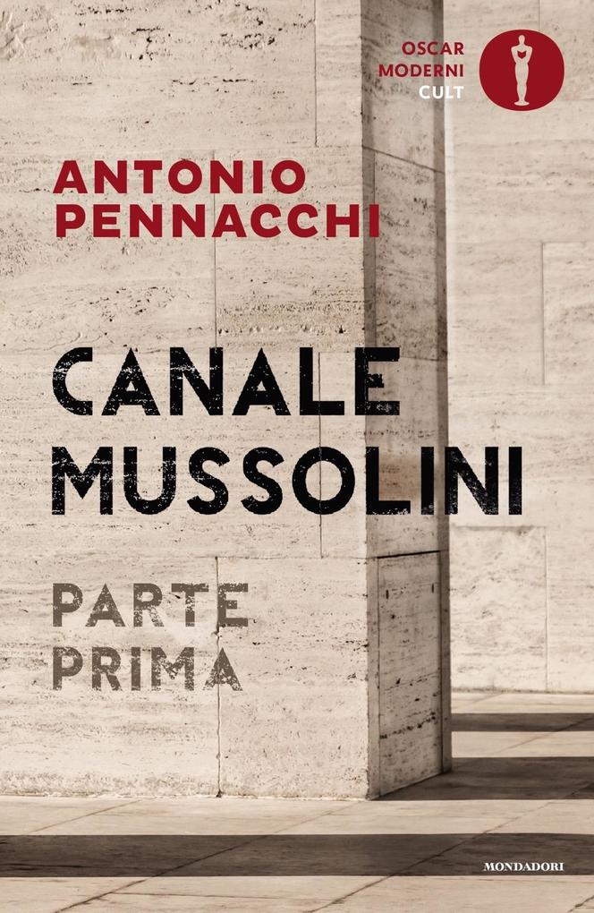 Produktbild: Canale Mussolini. Parte prima | Antonio Pennacchi