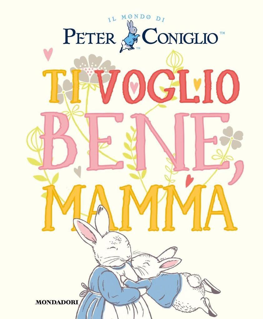 Produktbild: Ti voglio bene, mamma | Beatrix Potter