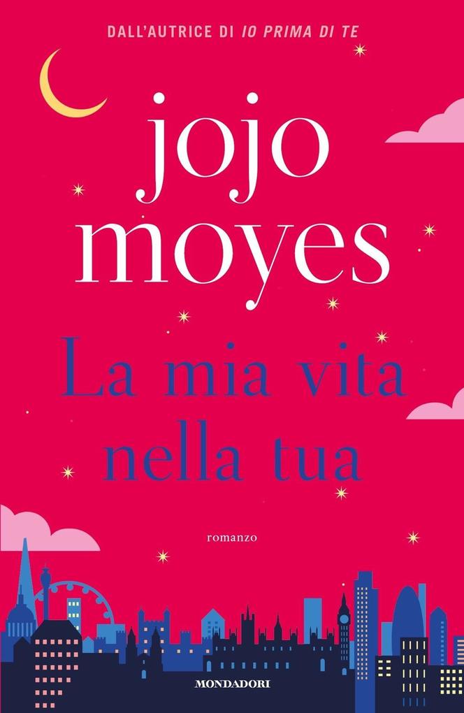 Produktbild: La mia vita nella tua | Jojo Moyes