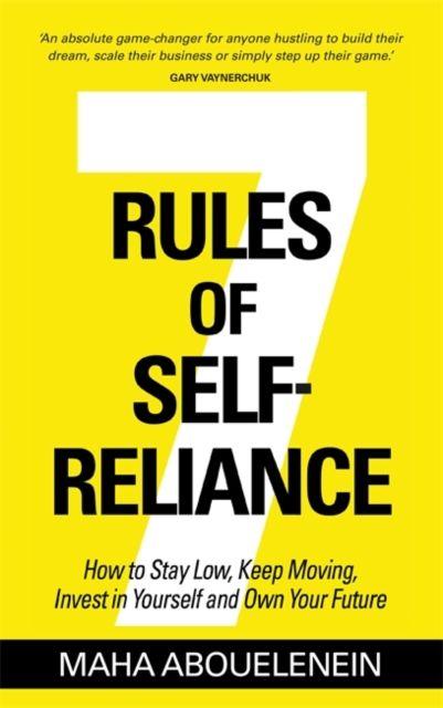 Produktbild: 7 Rules of Self-Reliance | Maha Abouelenein