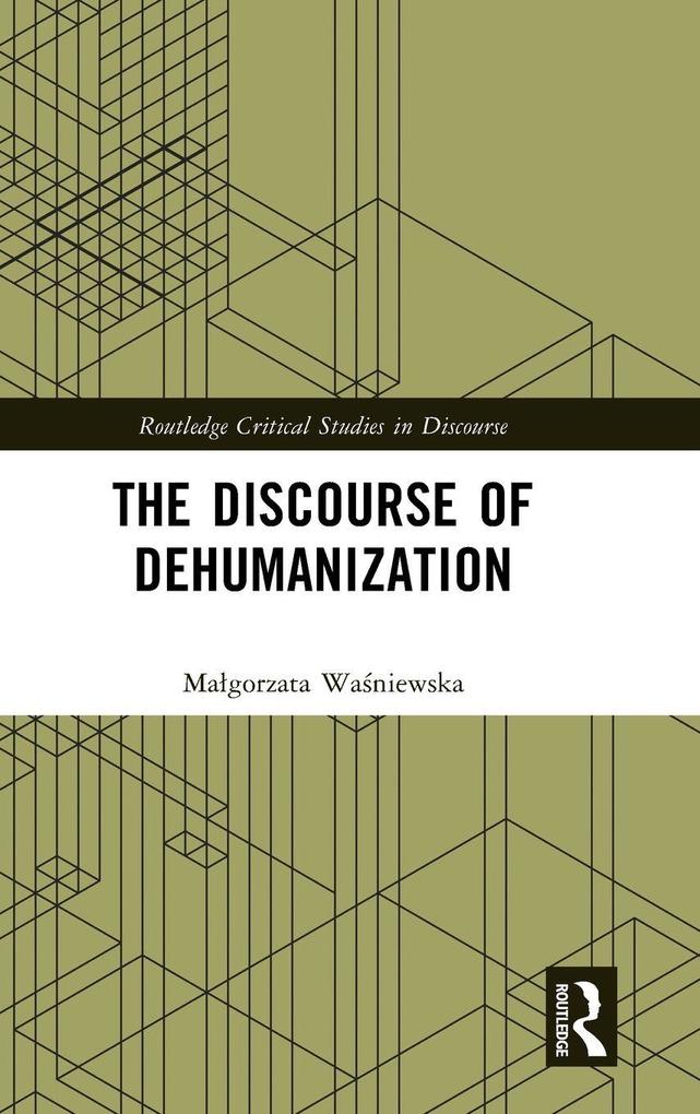 Produktbild: The Discourse of Dehumanization | Malgorzata Wasniewska