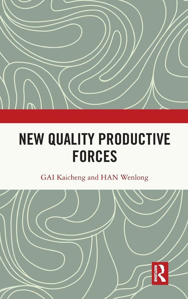 Produktbild: New Quality Productive Forces | Gai Kaicheng, Han Wenlong