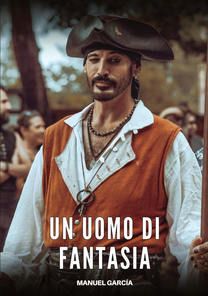 Produktbild: Un Uomo di Fantasia | Manuel García
