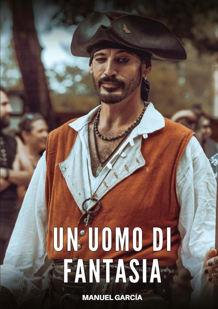 Produktbild: Un Uomo di Fantasia | Manuel García
