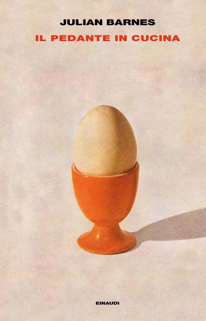 Produktbild: Il pedante in cucina | Julian Barnes