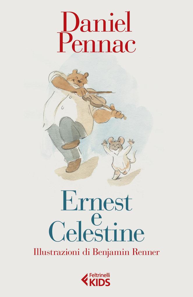 Produktbild: Ernest e Celestine | Daniel Pennac