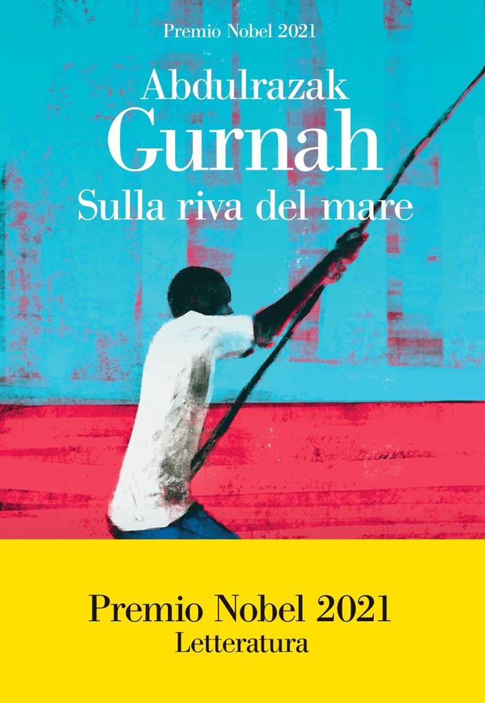 Produktbild: Sulla riva del mare | Abdulrazak Gurnah