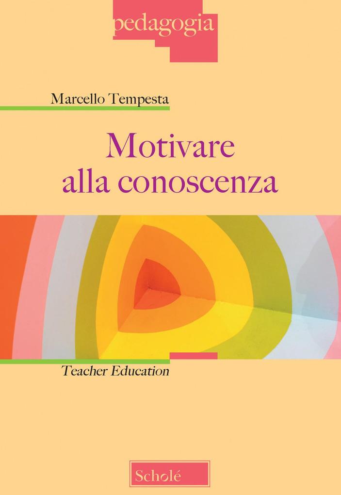 Produktbild: Motivare alla conoscenza. Teacher education | Marcello Tempesta