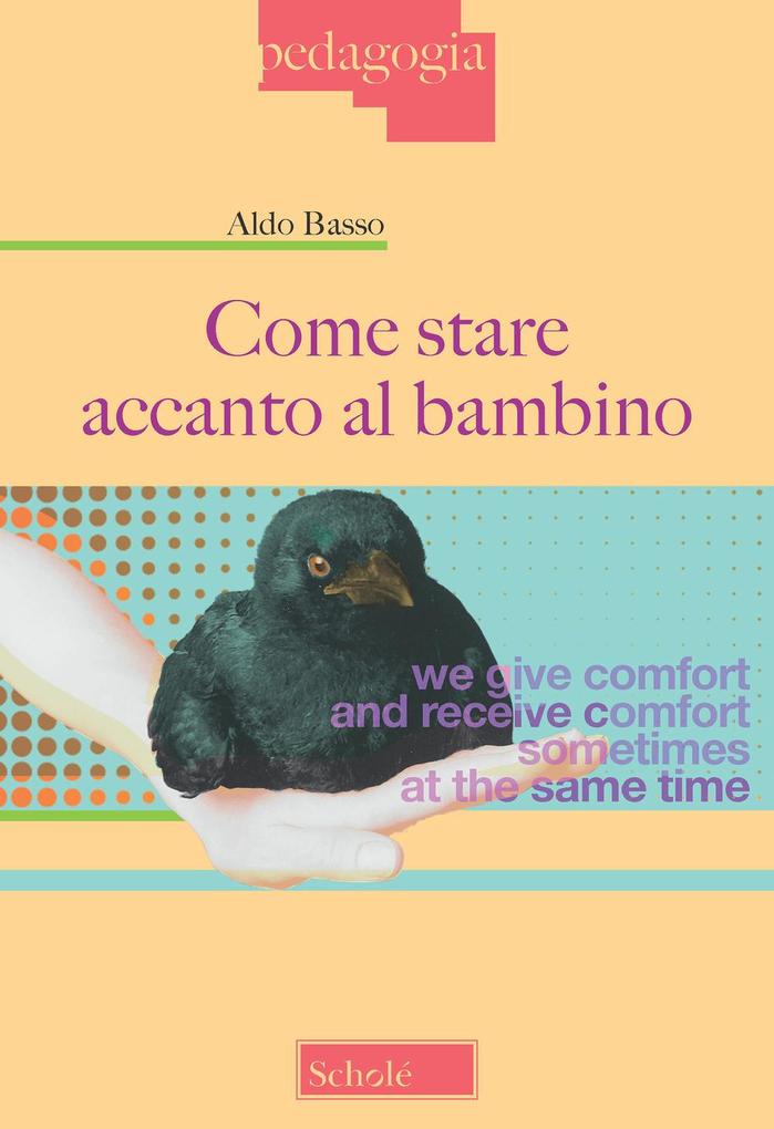 Produktbild: Come stare accanto al bambino | Aldo Basso