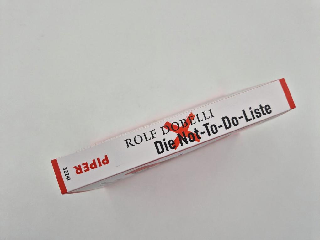 Weitere Ansicht: Die Not-To-Do-Liste | Rolf Dobelli