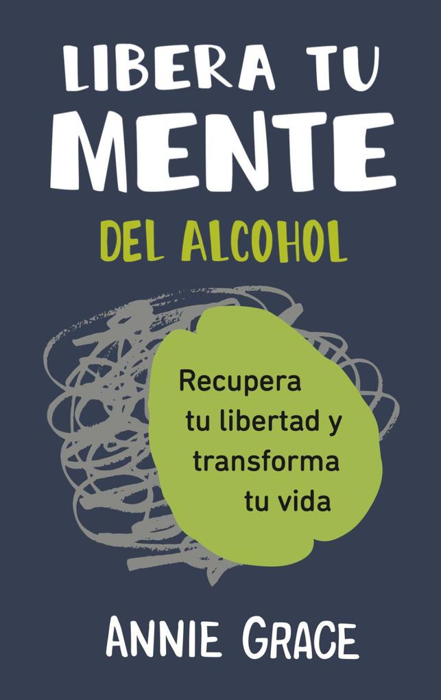 Produktbild: Libera Tu Mente del Alcohol