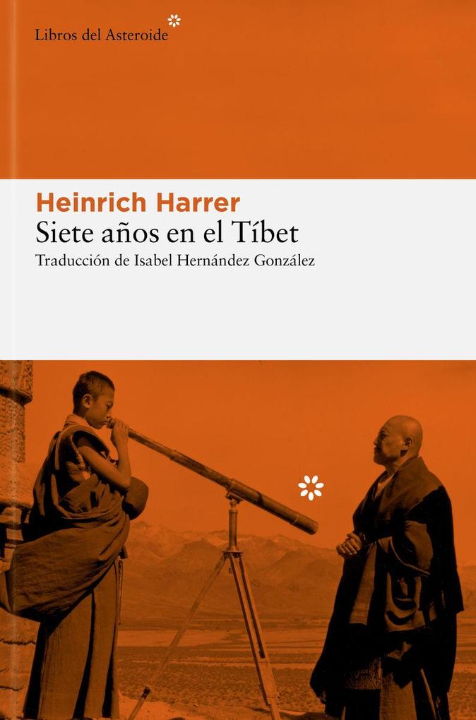Weitere Ansicht: Siete Años En El Tíbet | Heinrich Harrer