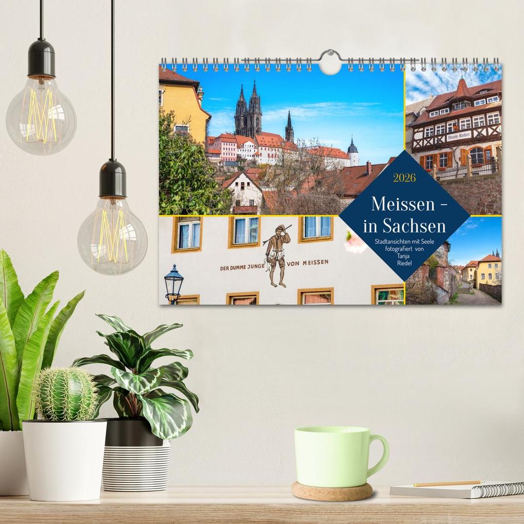 Weitere Ansicht: Meissen in Sachsen - Stadtansichten mit Seele Fotografiert von Tanja Riedel (Wandkalender 2026 DIN A4 quer), CALVENDO Monatskalender | Tanja Riedel, Calvendo