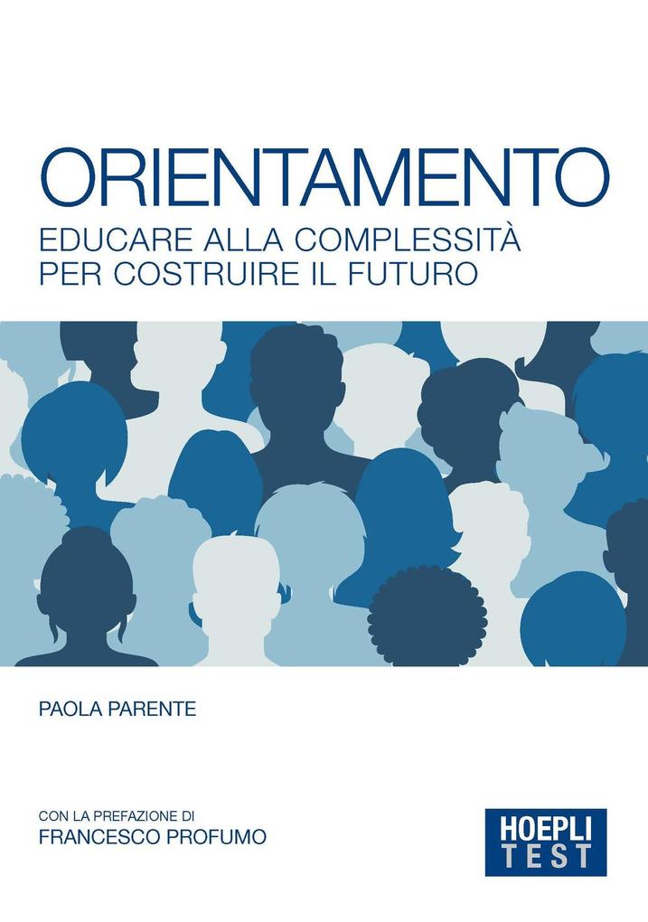 Produktbild: Orientamento. Educare alla complessità per costruire il futuro | Paola Parente