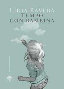 Produktbild: Tempo con bambina | Lidia Ravera