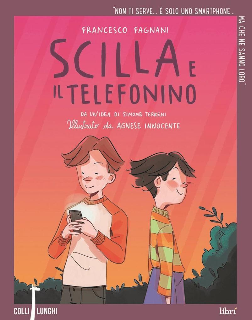 Produktbild: Scilla e il telefonino | Francesco Fagnani