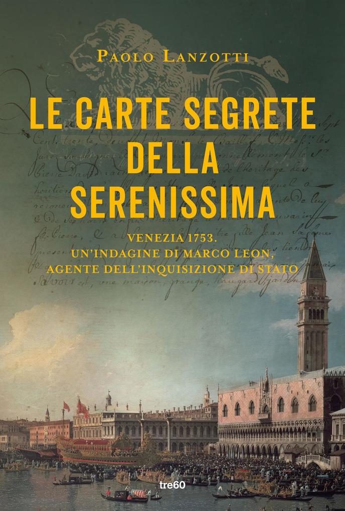 Produktbild: Le carte segrete della Serenissima | Paolo Lanzotti