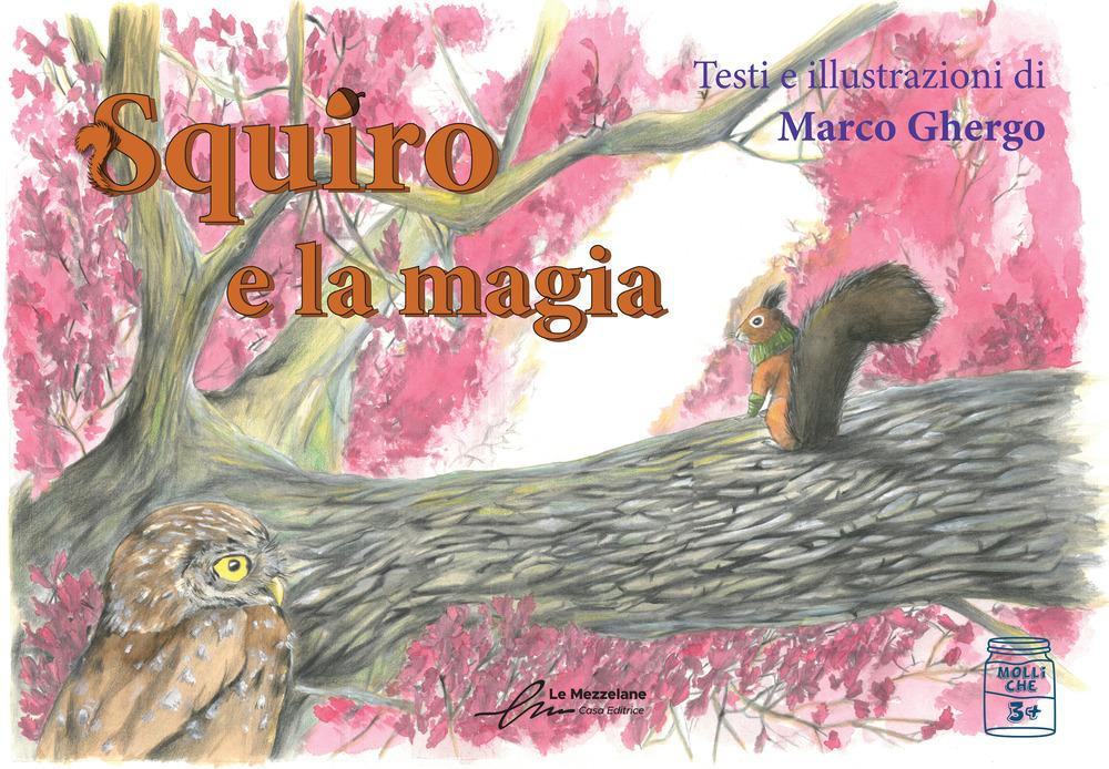 Produktbild: Squiro e la magia | Marco Ghergo