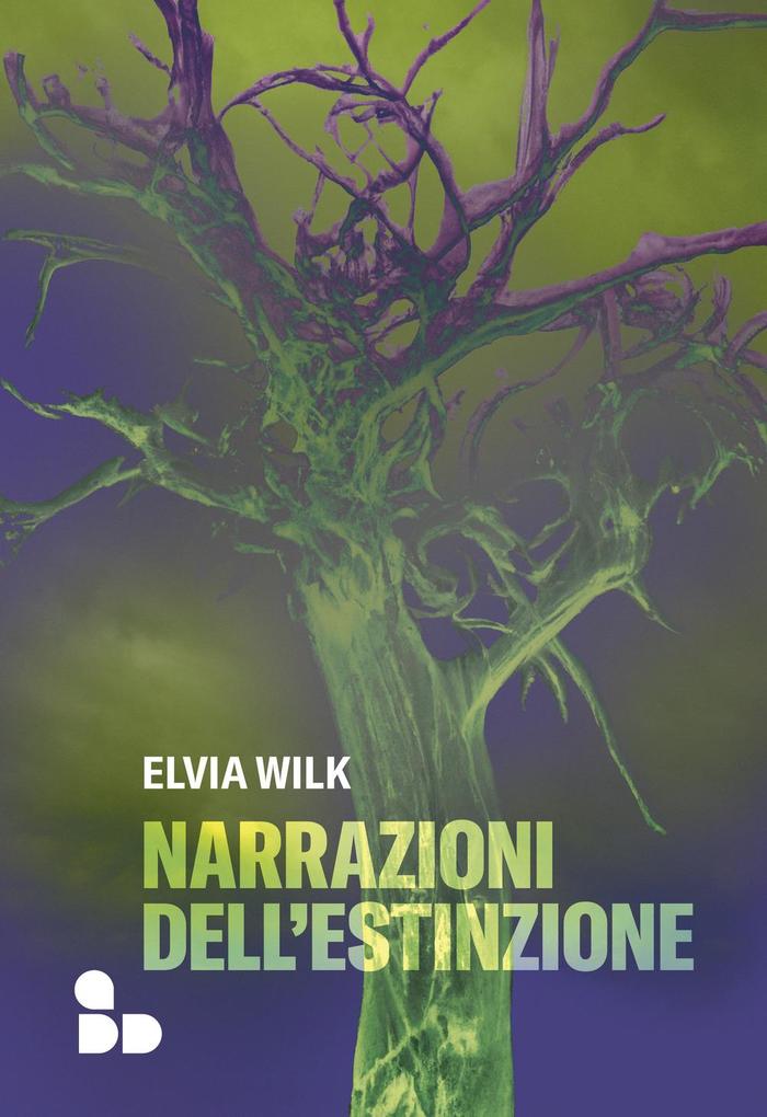 Produktbild: Narrazioni dell'estinzione | Elvia Wilk