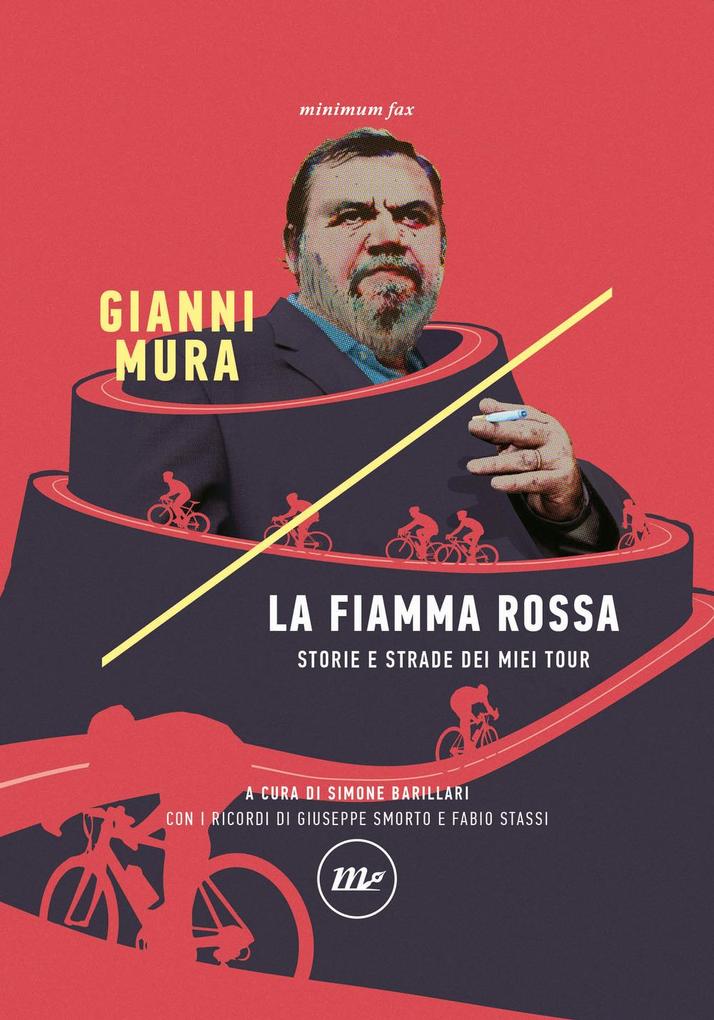 Produktbild: La fiamma rossa. Storie e strade dei miei tour | Gianni Mura