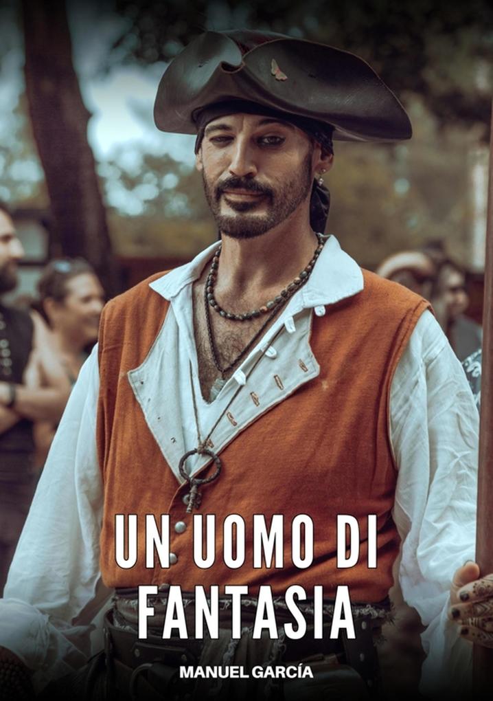 Produktbild: Un Uomo di Fantasia | Manuel García