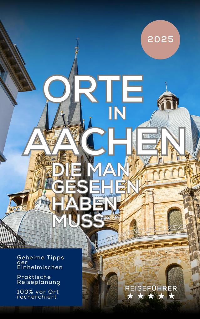 Produktbild: Orte in Aachen die man gesehen haben muss (Das kleine Reisebuch) | Hans Müller
