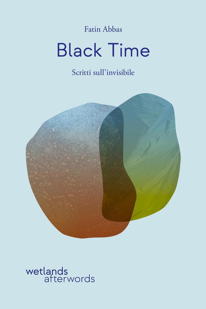 Produktbild: Black time. Scritti sull'invisibile | Fatin Abbas
