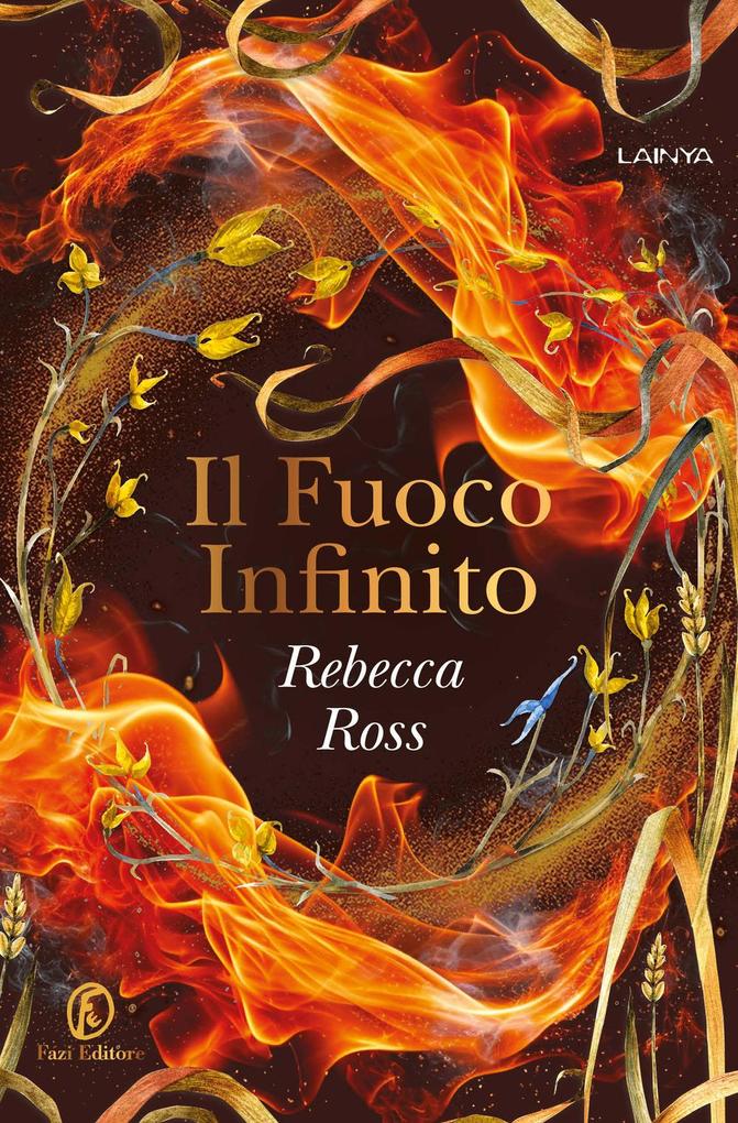 Produktbild: Il fuoco infinito | Rebecca Ross