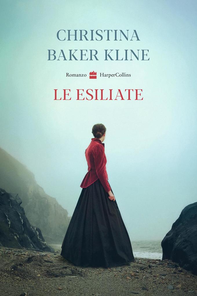 Produktbild: Le esiliate | Christina Baker Kline