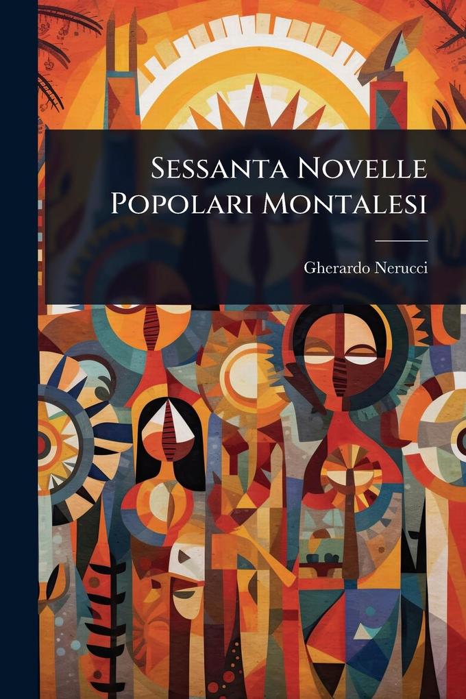 Produktbild: Sessanta Novelle Popolari Montalesi | Gherardo Nerucci