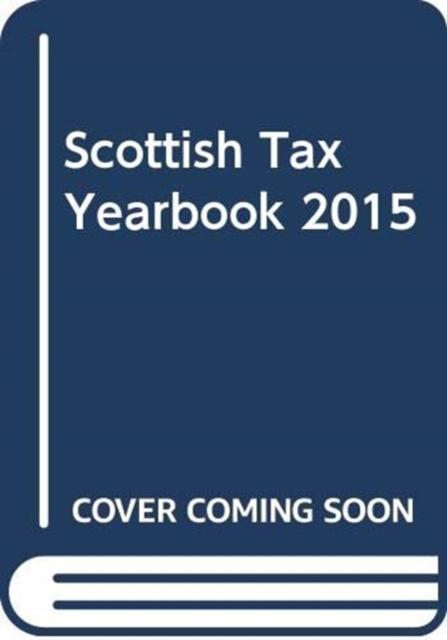 Produktbild: Scottish TAX Yearbook 2015 | John St. Clair