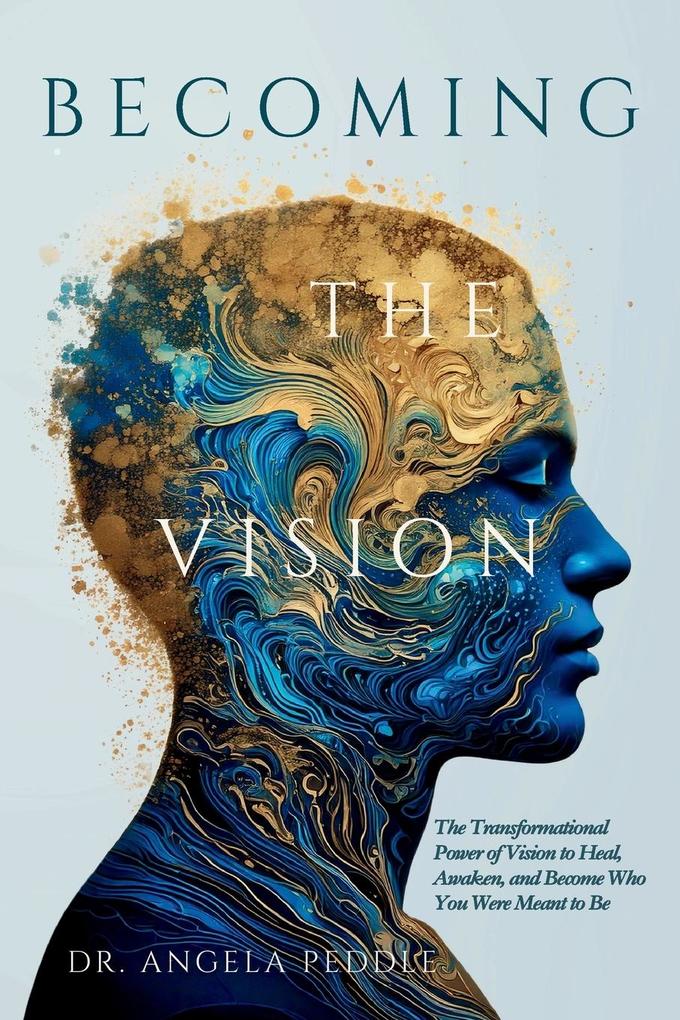 Produktbild: Becoming the Vision | Angela Peddle