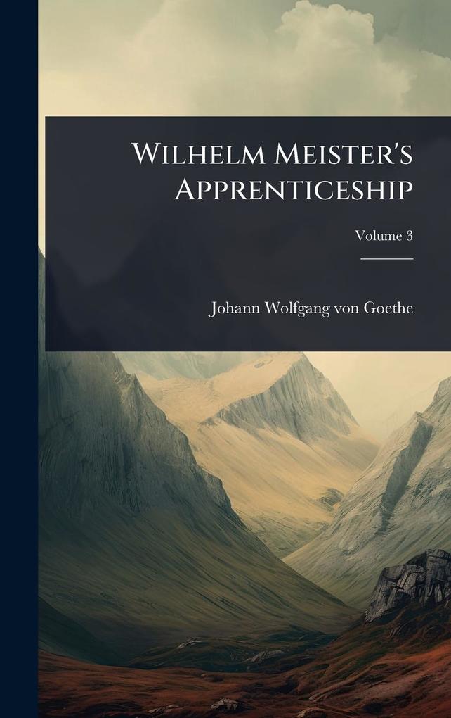 Produktbild: Wilhelm Meister's Apprenticeship | Johann Wolfgang von Goethe