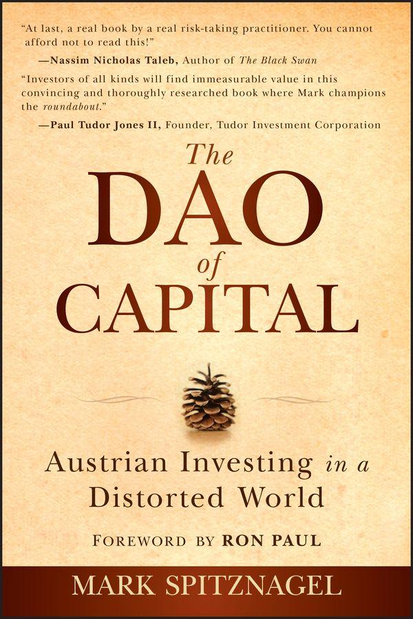 Produktbild: The Dao of Capital | Mark Spitznagel