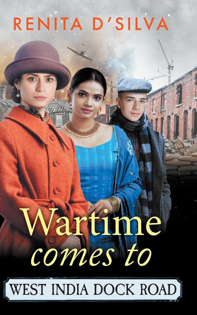 Produktbild: Wartime Comes to West India Dock Road | Renita D'Silva