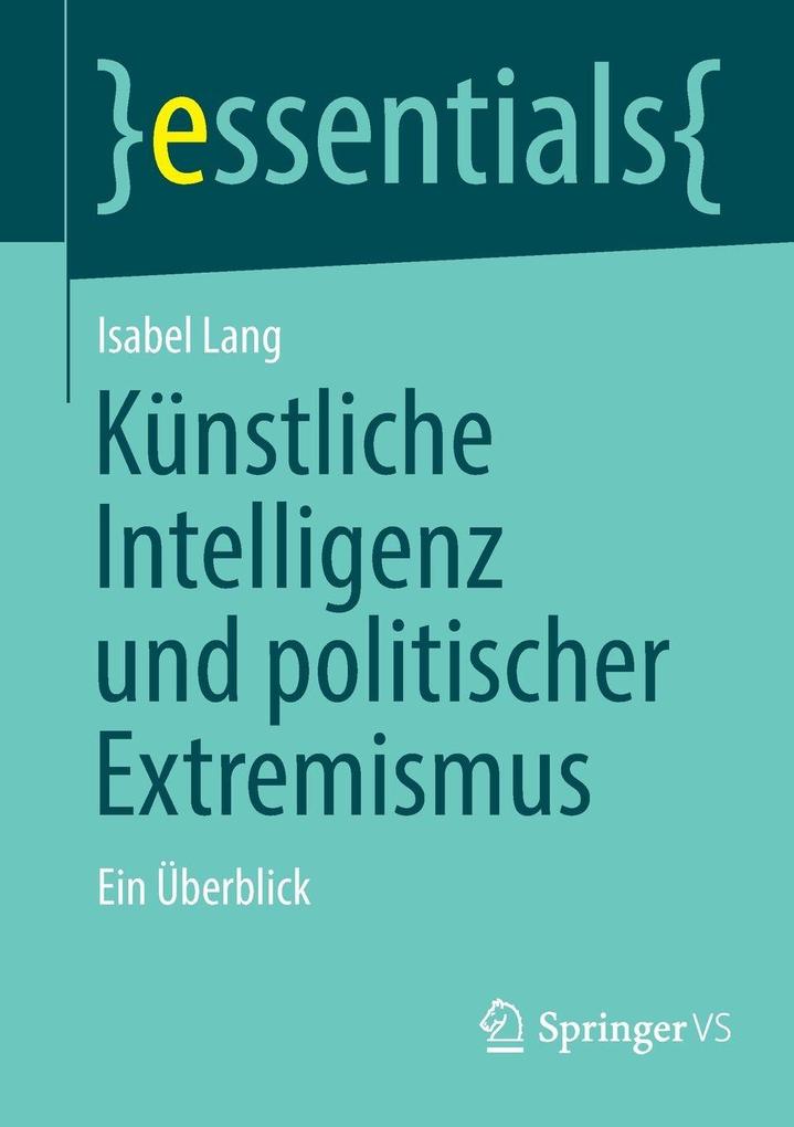 Produktbild: Künstliche Intelligenz und politischer Extremismus | Isabel Lang
