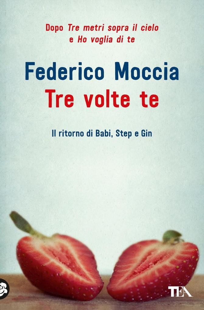 Produktbild: Tre volte te | Federico Moccia