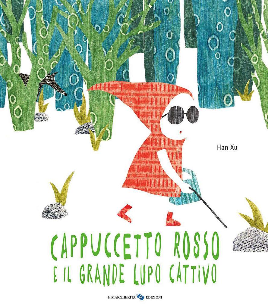 Produktbild: Cappuccetto Rosso e il grande lupo cattivo | Han Xu