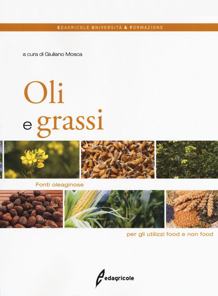 Produktbild: Oli e grassi. Fonti oleaginose per gli utilizzi food e non food