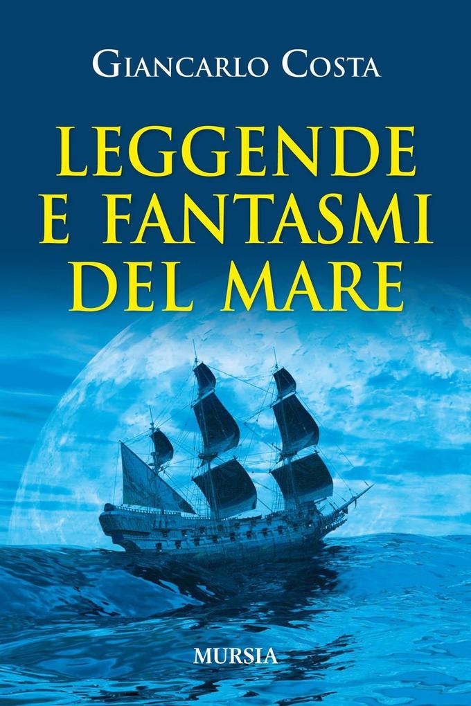 Produktbild: Leggende e fantasmi del mare | Giancarlo Costa