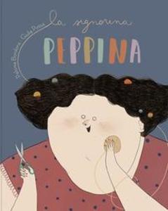 Produktbild: La signorina Peppina | Paloma Bordons