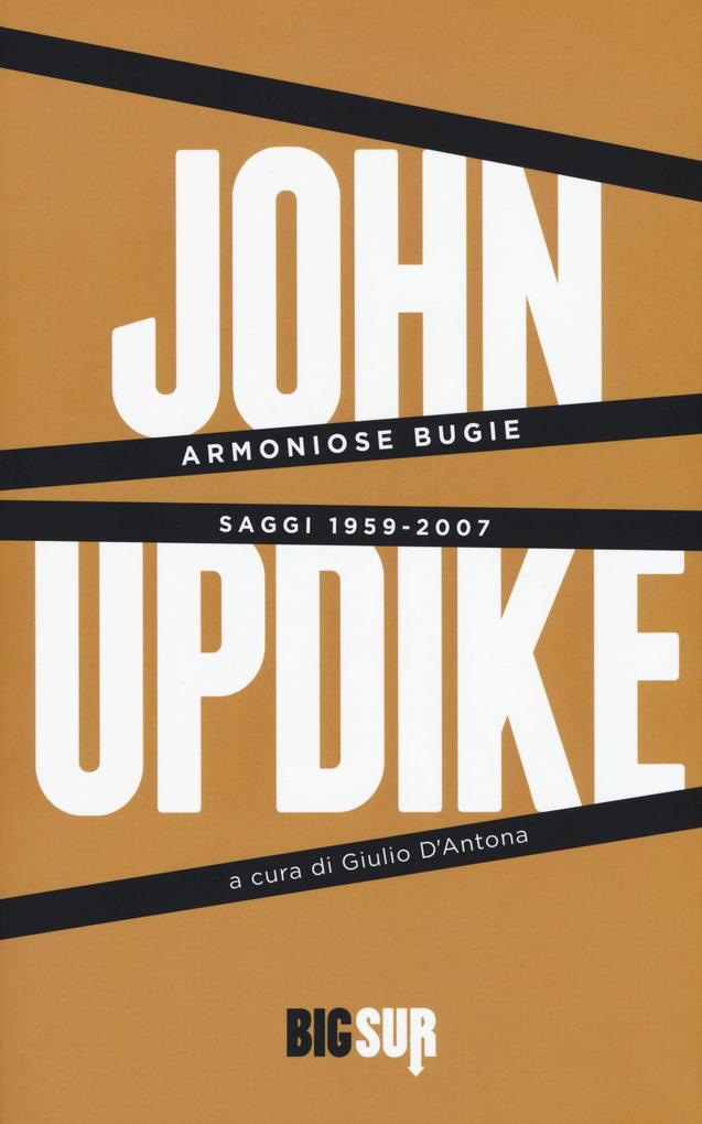 Produktbild: Armoniose bugie. Saggi 1959-2007 | John Updike