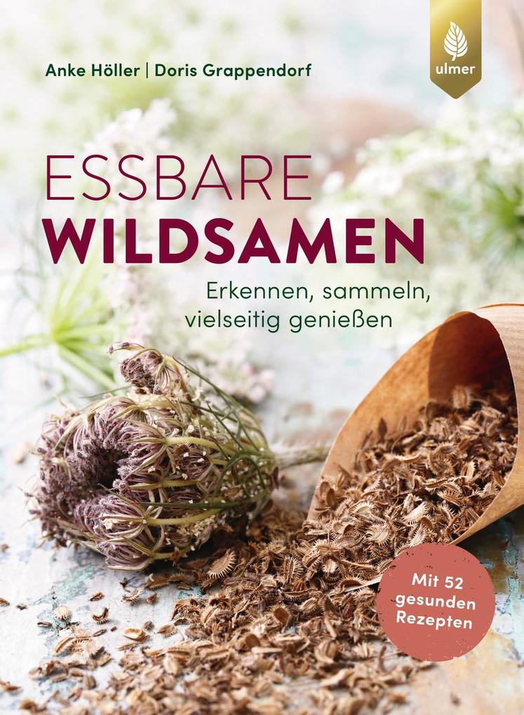 Produktbild: Essbare Wildsamen | Anke Höller, Doris Grappendorf