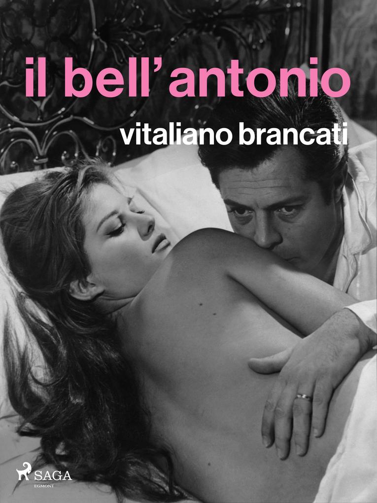 Produktbild: Il bell'Antonio | Vitaliano Brancati
