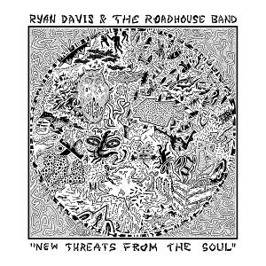 Produktbild: New Threats From the Soul | Ryan & the Roadhouse Band Davis